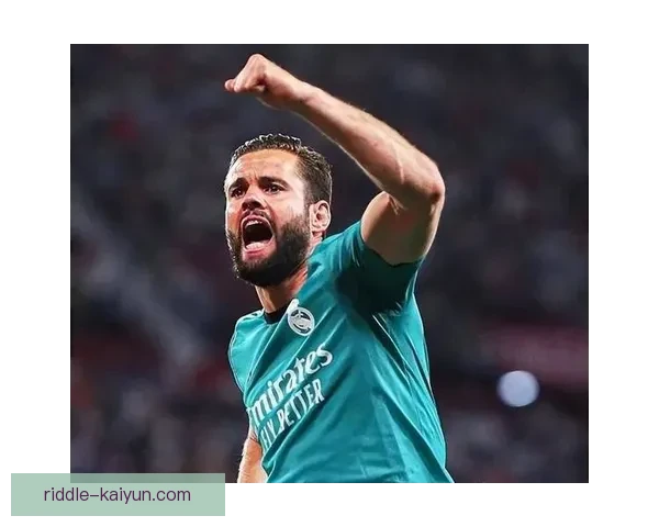 纳乔近期比赛影响力持续提升，防守表现稳健且领导力凸显